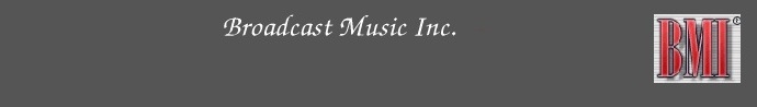 Broadcast Music Incorporated (BMI)